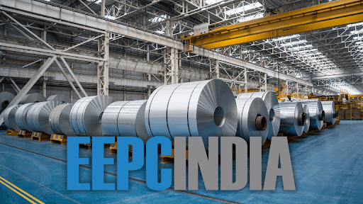 Protectionist Measures on Steel Imports Will Hurt MSMEs EEPC